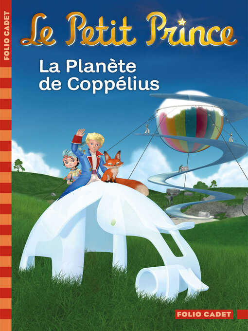 Title details for Le Petit Prince (Tome 13)--La Planète de Coppélius by Fabrice Colin - Available